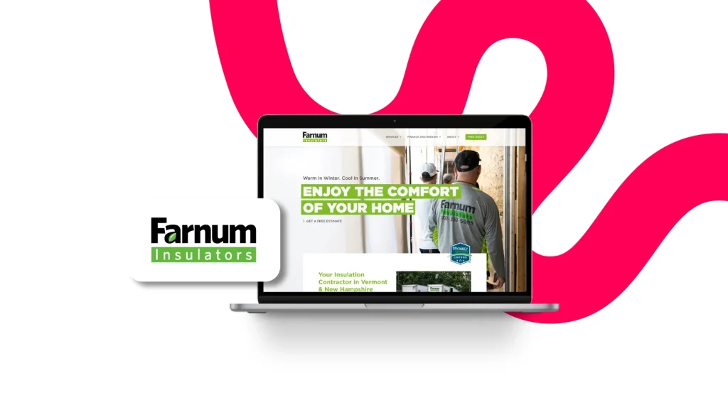 New Hampshire A laptop displays the Farnum Insulators website, featuring a worker in a t-shirt, the slogan "Enjoy the comfort of your home," and the company logo—highlighting trusted service in New Hampshire and effective Local Search visibility. Marketing Agency